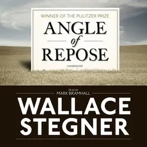 «Angle of Repose» by Wallace Stegner