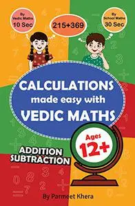 Calculations Made Easy with Vedic Maths: Fastest Way to Solve Problems