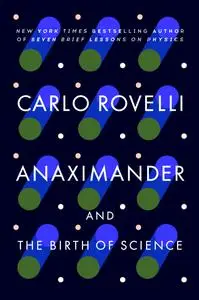 Anaximander and the Birth of Science