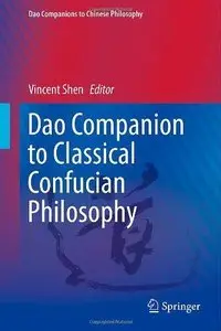 Dao Companion to Classical Confucian Philosophy
