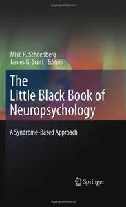 The Little Black Book of Neuropsychology: A Syndrome-Based Approach (Repost)