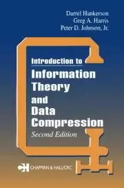 Introduction to Information Theory and Data Compression, Second Edition (Repost)