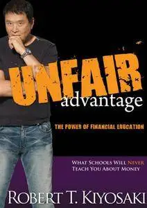 Unfair Advantage The Power of Financial Education