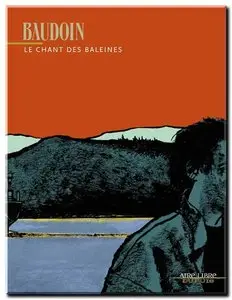 Baudoin - Le Chant des baleines - One Shot - (re-up)