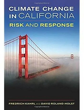 Climate Change in California: Risk and Response