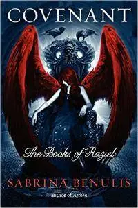 Covenant: The Books of Raziel by Sabrina Benulis