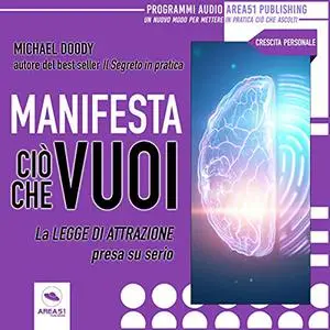 «Manifesta ciò che vuoi» by Michael Doody