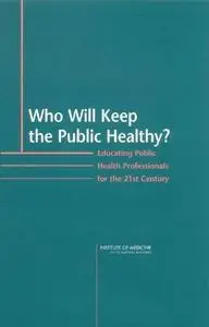 Who Will Keep the Public Healthy?