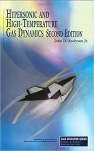 Hypersonic and High-Temperature Gas Dynamics, Second Edition