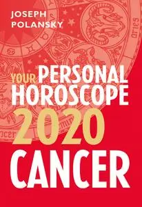 Cancer 2020: Your Personal Horoscope