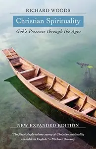 Christian Spirituality: God's Presence Through the Ages