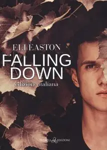 Eli Easton - Falling down