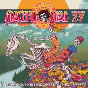 Grateful Dead - Dave's Picks Vol. 27: 1983-09-02 BSU Pavillion, Boise, ID (2018)