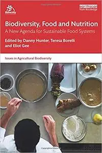 Biodiversity, Food and Nutrition