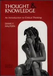 Thought and Knowledge: An Introduction to Critical Thinking (repost)