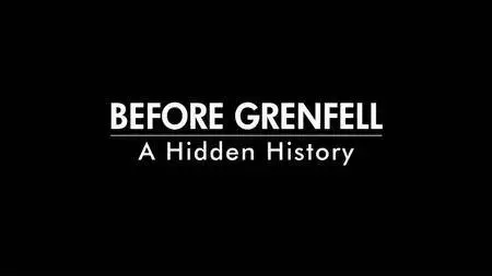 Before Grenfell: A Hidden History (2018)