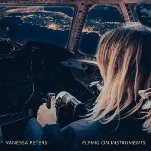 Vanessa Peters - Flying On Instruments (2024) [Official Digital Download 24/96]