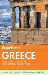 Fodor's Greece: with Great Cruises & the Best Islands