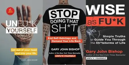 Unfu*k Yourself Series 3 Books Collection Set by Gary John Bishop