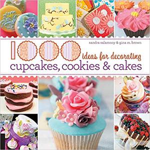 1,000 Ideas for Decorating Cupcakes, Cookies & Cakes (Repost)