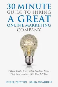 30 Minute Guide To Hiring A Great Online Marketing Company