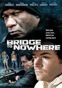 The Bridge to Nowhere (2009)