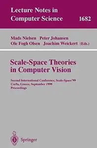 Scale-Space Theories in Computer Vision: Second International Conference, Scale-Space’99 Corfu, Greece, September 26–27, 1999 P