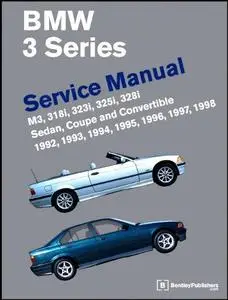 BMW 3 Series (E36) Service Manual:  1992-1998