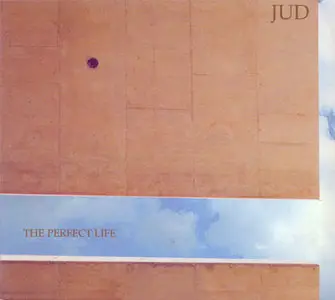 Jud - The Perfect Life (Nois-O-Lution Promo) (GER 2001)