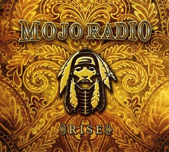 Mojo Radio - Rise (2013) Re-Up