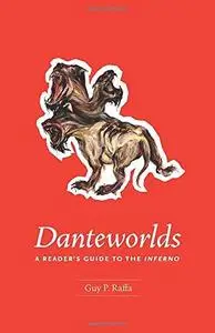 Danteworlds: A Reader's Guide to the Inferno