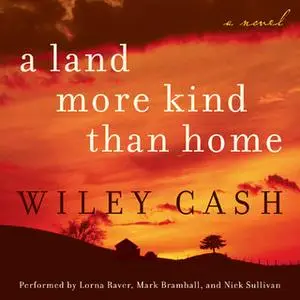 «A Land More Kind Than Home» by Wiley Cash