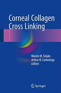 Corneal Collagen Cross Linking (Repost)