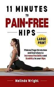 11 Minutes to Pain-Free Hips