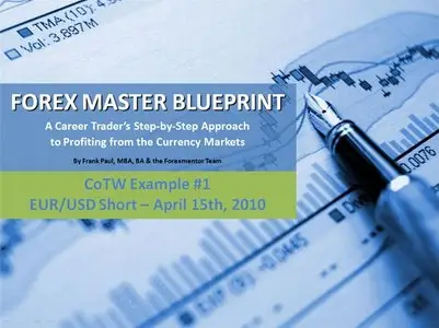 Forex Mentor: Forex Master Blueprint [repost]