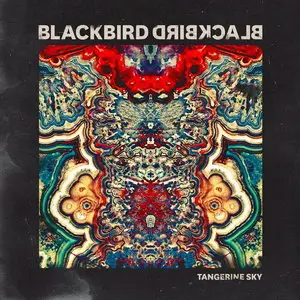 Blackbird Blackbird - Tangerine Sky (2014)