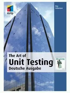The Art of Unit Testing: Deutsche Ausgabe (repost)