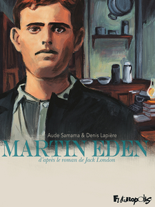 Martin Eden (d'après le roman de Jack London)