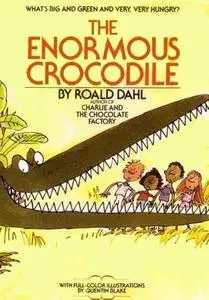Roald Dahl - The Enormous Crocodile