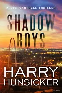 Shadow Boys (A Jon Cantrell Thriller)
