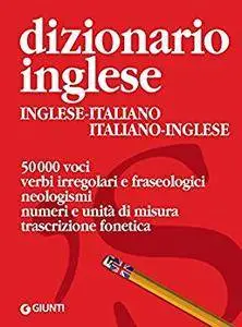 Giunti - Dizionario inglese. Inglese-Italiano, Italiano-Inglese
