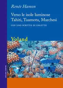 Verso le isole luminose - Renee Hamon