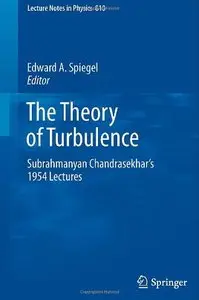 The Theory of Turbulence by Edward A. Spiegel [Repost]