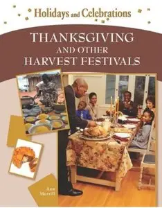 Thanksgiving and Other Harvest Festivals  [Repost]