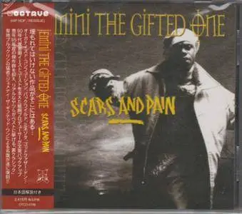 Jemini The Gifted One - Scars And Pain (1995) {2012 Octave}