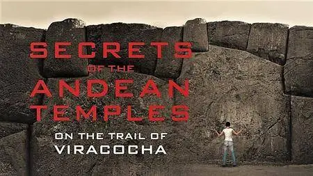 Invisibletemple - Secrets of the Andean Temples (2017)
