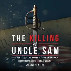 «The Killing of Uncle Sam» by Paul L. Williams,Rodney Howard-Browne