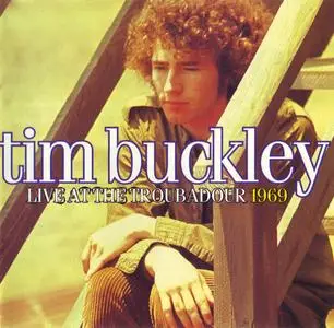 Tim Buckley - Live At The Troubadour 1969 (1995) {Manifesto PT3 40705}