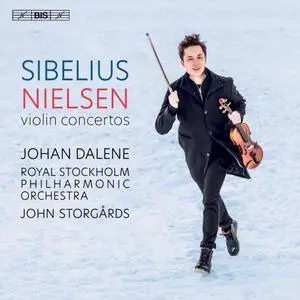 Johan Dalene - Nielsen & Sibelius: Violin Concertos (2022)  [Official Digital Download]