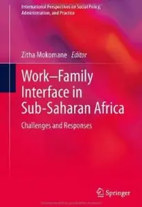 Work-Family Interface in Sub-Saharan Africa: Challenges and Responses
